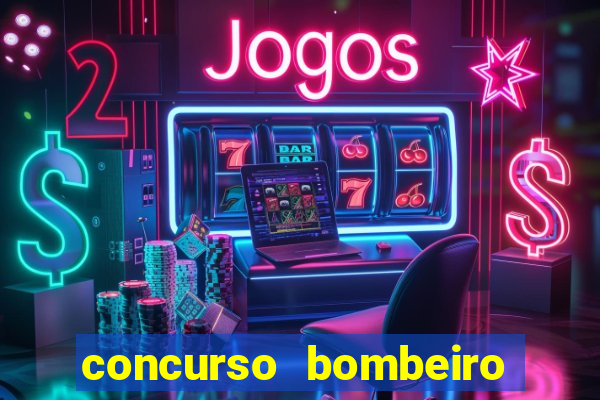 concurso bombeiro militar bahia 2025